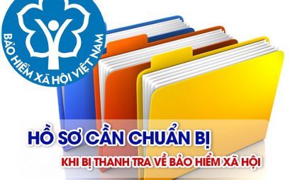 Hồ sơ cần chuẩn bị khi bị thanh tra về bảo hiểm xã hội