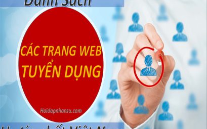 Danh sách các trang web tuyển dụng uy tín nhất Việt Nam