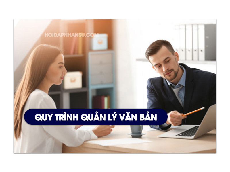 Quy trình quản lý văn bản đến và đi trong doanh nghiệp